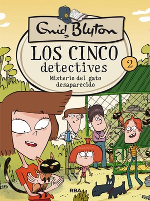 cover image of Los cinco detectives 2--Misterio del gato desaparecido